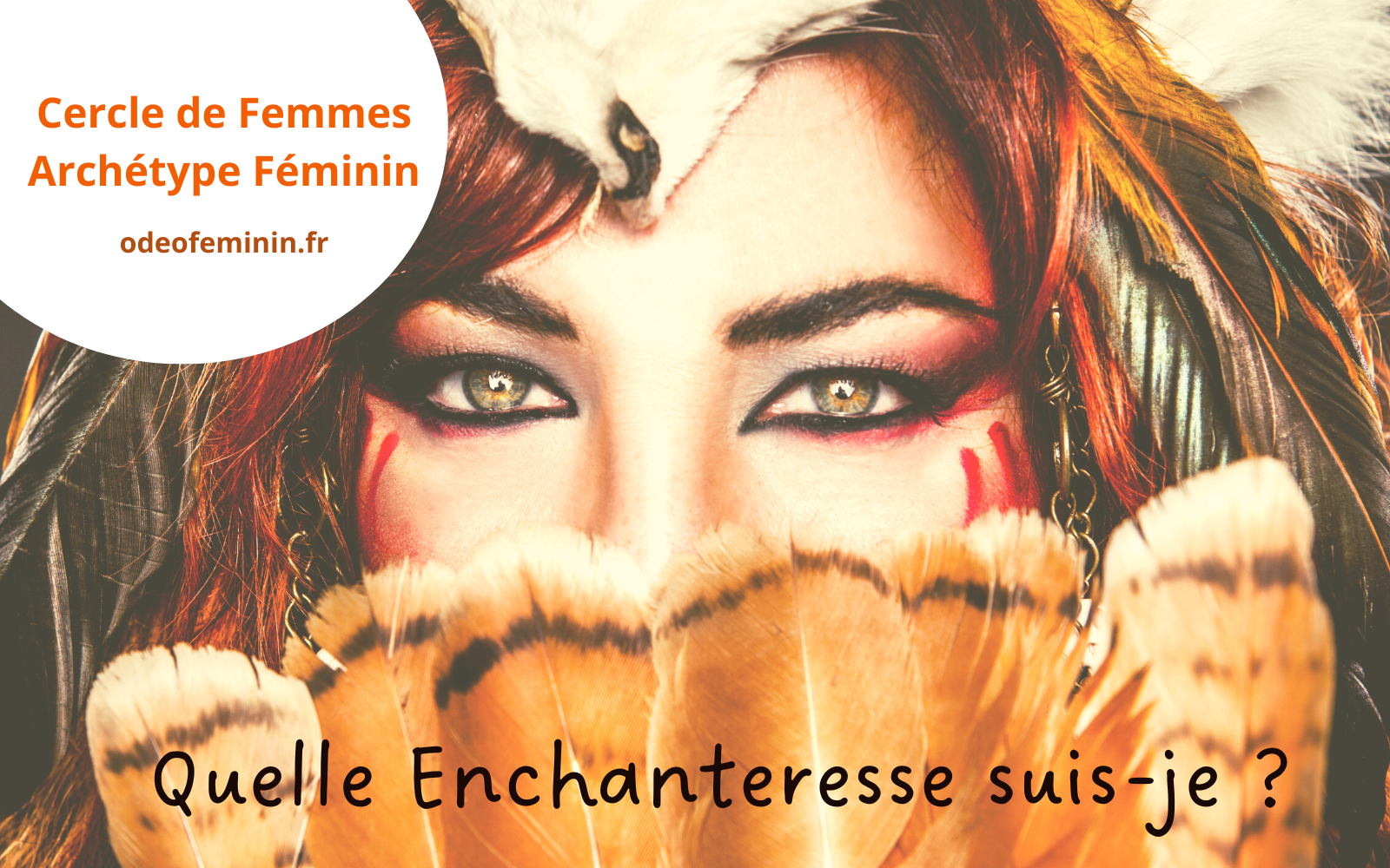 Cercle de Femmes (nouvelle lune) I — I Archétype Féminin : Quelle Enchanteresse suis-je ?
